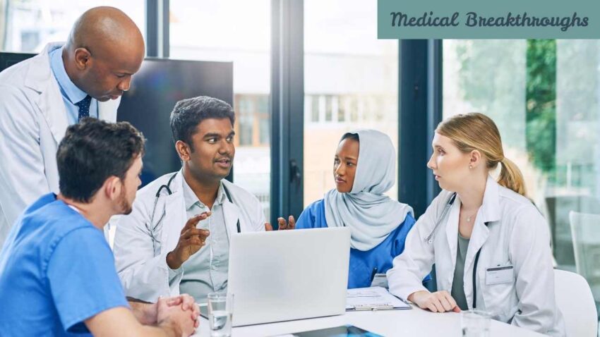 Medical Breakthroughs